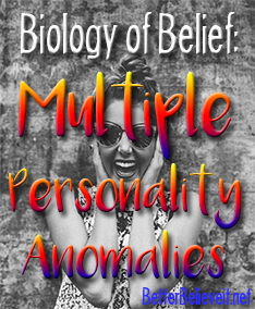 Biology of belief: Multiple Personality Anomalies