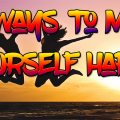 11-ways-to-make-yourself-happy