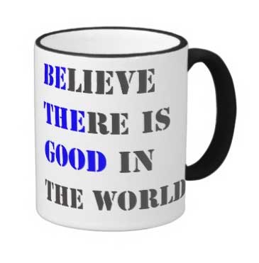 believe-the-is-good-mug