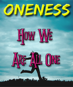 oneness-how-we-are-all-one