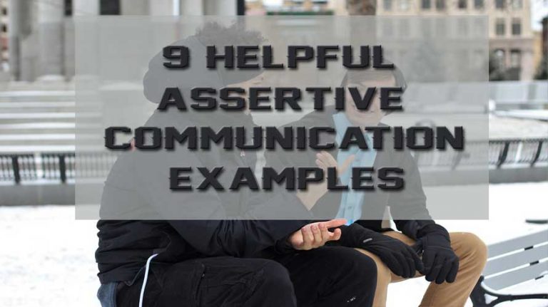 9 Helpful Assertive Communication Examples - Better Believe It!