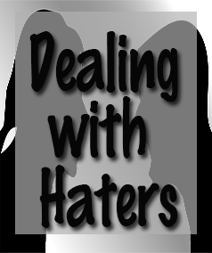 Dealing with haters