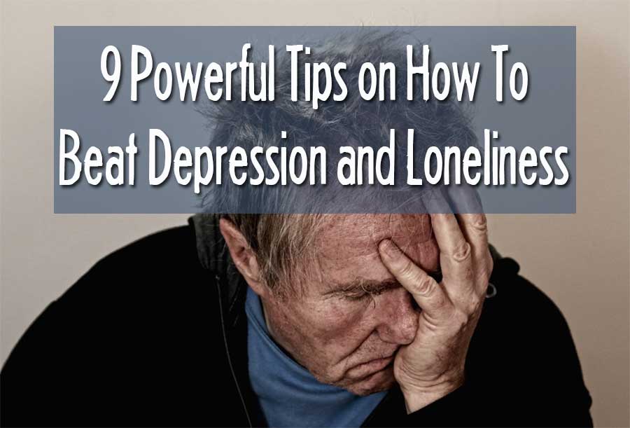 how to beat depression and loneliness